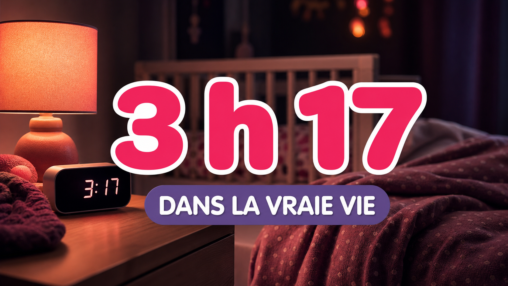 À 3 h 17 dans la vraie vie